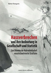 Hassverbrechen und ihre Bedeutung in Gesellschaft und Statistik