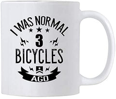 Funny Cycling Gifts. 11 oz Ceramic Bicycle Lovers Novelty Coffee Mug. Bike Mugs For Triathlon Enthusiast. I Was Normal 3 BiCycles Ago.
