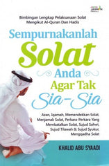 Sempurnakanlah Solat Anda Agar Tak Sia-Sia