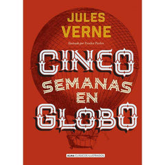 Libro Cinco Semanas En Globo (Clásicos) - Alma