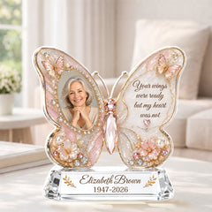 [3D Printing Effect] Your Wings Were Ready Butterfly Memorial Acrylic Plaque - Personalized Remembrance Gifts