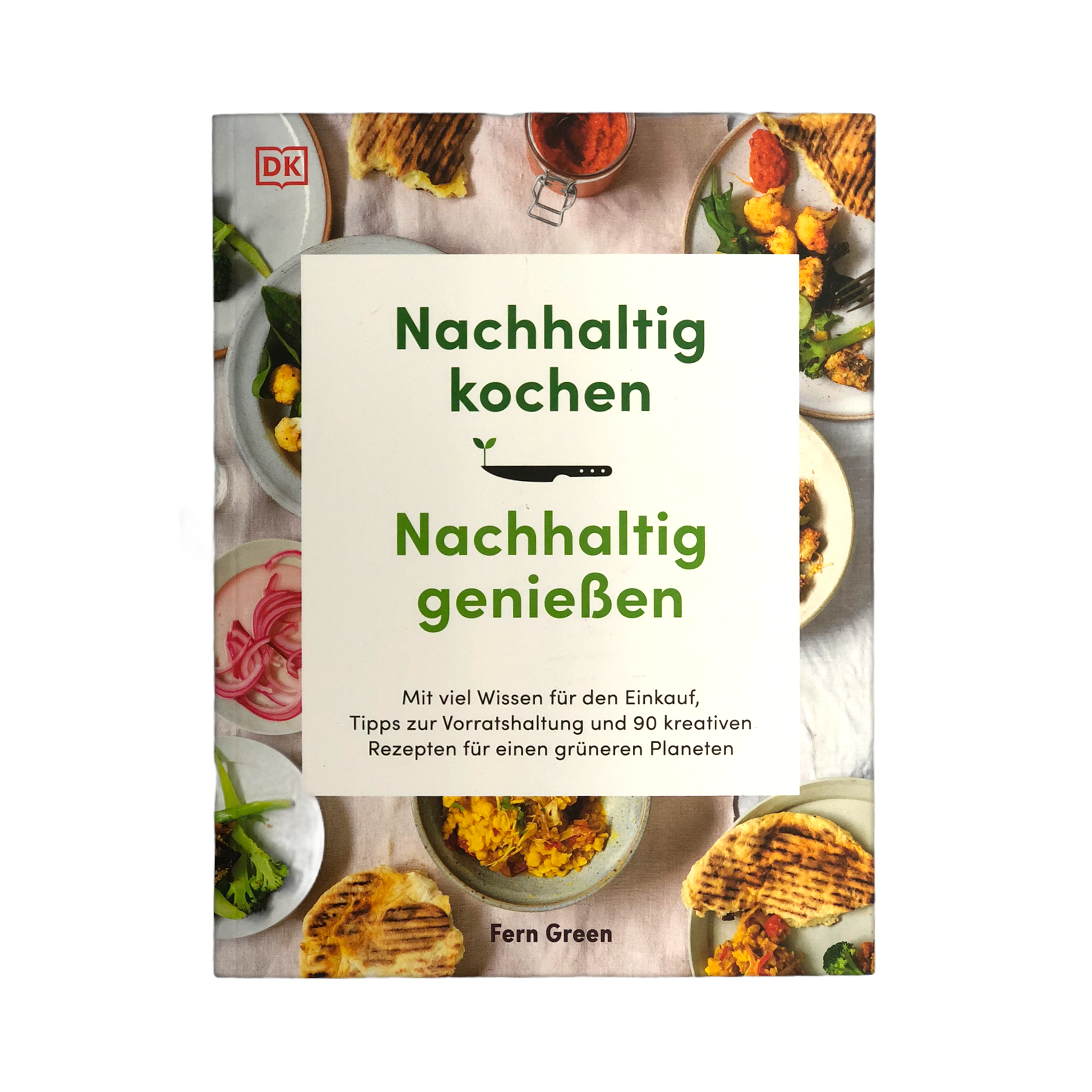 Kochbuch: Nachhaltig kochen | Nachhaltig Genießen