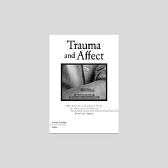 Trauma and Affect (Mis)Understanding Pain in Art and Culture - Ernst van Alphen
